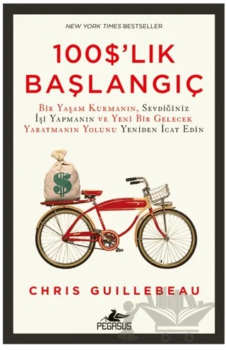 100 Dolarlık Başlangıç – Chris Guillebeau – Pegasus Yayınları kitap kapağı