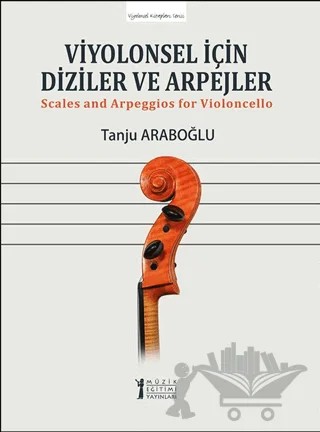 Viyolonsel İçin Diziler ve Arpejler – Tanju Araboğlu – Müzik Eğitimi Yayınları kitap kapağı
