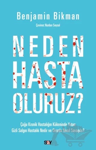 Neden Hasta Oluruz? – Benjamin Bikman – Say Yayınları kitap kapağı