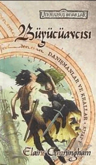 Büyücüavcısı Unutulmuş Diyarlar Danışmanlar ve Krallar 1. Kitap – Elaine Cunningham – Phoenix Yayınevi kitap kapağı