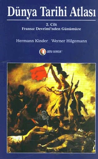 Dünya Tarihi Atlası Cilt: 2 Fransız Devrimi’nden Günümüze – Hermann Kinder, Werner Hilgemann – ODTÜ Geliştirme Vakfı Yayıncılık kitap kapağı
