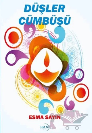 Düşler Cümbüşü – Esma Sayın – Liman Yayınevi kitap kapağı