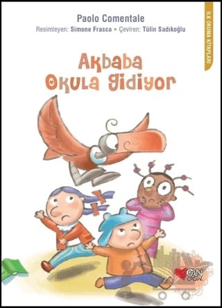 Akbaba Okula Gidiyor – Paolo Comentale – Can Çocuk Yayınları kitap kapağı
