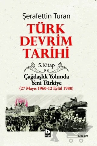 Türk Devrim Tarihi 5. Kitap – Şerafettin Turan – Bilgi Yayınevi kitap kapağı