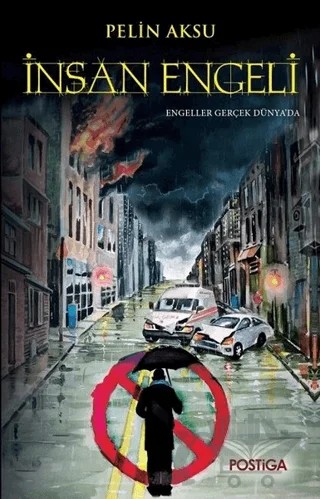 İnsan Engeli – Pelin Aksu – Postiga Yayınları kitap kapağı