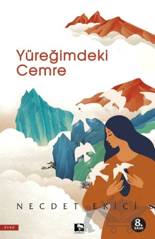 Yüreğimdeki Cemre – Necdet Ekici – Çınaraltı Yayınları kitap kapağı