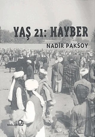 Yaş 21: Hayber – Nadir Paksoy – Bağlam Yayınları kitap kapağı