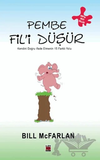 Pembe Fil’i Düşür – Bill McFarlan – Elips Kitap kitap kapağı