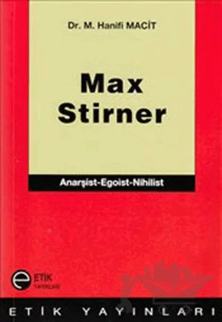 Max Stirner – Hanifi Macit – Etik Yayınları kitap kapağı
