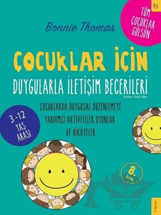Çocuklar İçin Duygularla İletişim Becerileri – Bonnie Thomas – Sola Kidz kitap kapağı