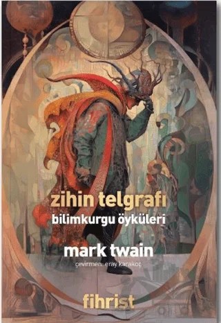 Zihin Telgrafı: Bilimkurgu Öyküleri – Mark Twaın – Fihrist Kitap kitap kapağı