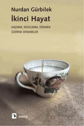 İkinci Hayat – Nurdan Gürbilek – Metis Yayınları kitap kapağı