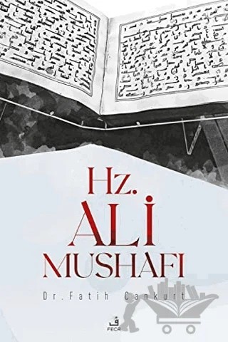 Hz. Ali Mushafı – Fatih Cankurt – Fecr Yayınları kitap kapağı
