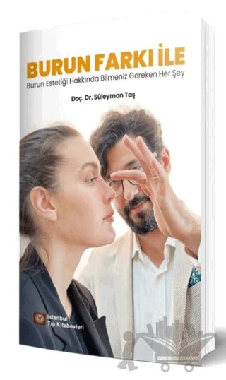 Burun Farkı İle Burun Estetiği Hakkında Bilmeniz Gereken Her Şey – Süleyman Taş – İstanbul Tıp Kitabevi kitap kapağı
