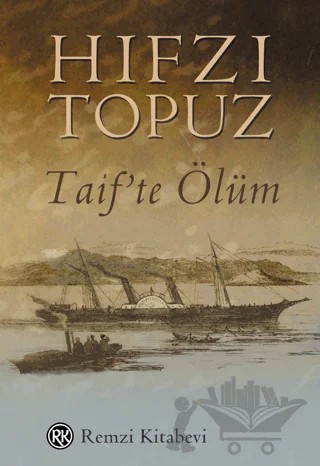 Taif'te Ölüm – Hıfzı Topuz – Remzi Kitabevi kitap kapağı