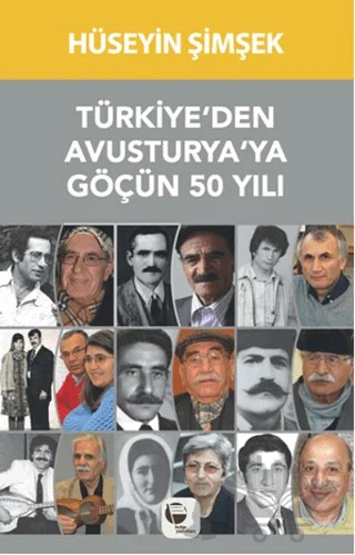 Türkiye’den Avusturya’ya Göçün 50 Yılı – Hüseyin Şimşek – Belge Yayınları kitap kapağı