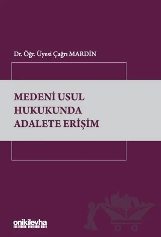 Medeni Usul Hukukunda Adalete Erişim – Çağrı Mardin – On İki Levha Yayınları kitap kapağı