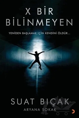 X Bir Bilinmeyen – Suat Bıçak – Cinius Yayınları kitap kapağı