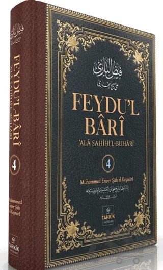 Feydu’l Bari Ala Sahihi’l Buhari 4. Cilt – Muhammed Enverşah el-Keşmiri – Tahkik Yayınları kitap kapağı