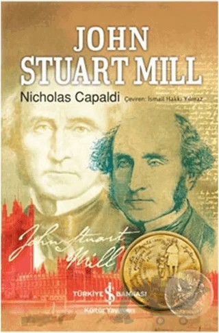 John Stuart Mill – Nicholas Capaldi – İş Bankası Kültür Yayınları kitap kapağı