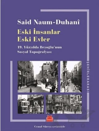 Eski İnsanlar Eski Evler – Said Naum-Duhani – Kırmızı Kedi Yayınevi kitap kapağı