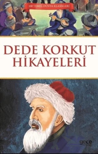 Dede Korkut Hikayeleri – Dede Korkut – Gece Kitaplığı kitap kapağı