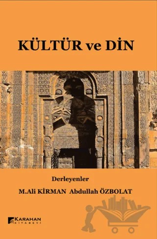 Kültür ve Din – Abdullah Özbolat, M. Ali Kirman – Karahan Kitabevi kitap kapağı