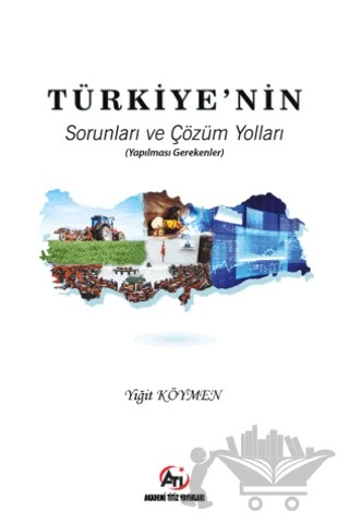 Türkiye'nin Sorunları ve Çözüm Yolları – Yiğit Köymen – Akademi Titiz Yayınları kitap kapağı