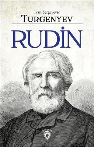 Rudin – Ivan Sergeyevich Turgenev, Ivan Sergeyeviç Turgenyev – Dorlion Yayınları kitap kapağı