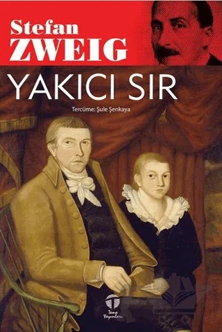 Yakıcı Sır – Stefan Zweıg – Tema Yayınları kitap kapağı