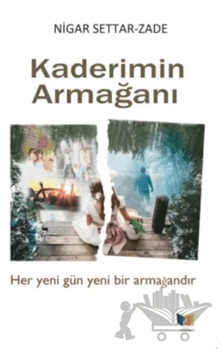 Kaderimin Armağanı – Nigar Settar-Zade – Ateş Yayınları kitap kapağı