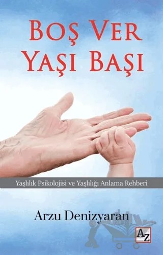 Boş Ver Yaşı Başı – Arzu Denizyaran – Az Kitap kitap kapağı