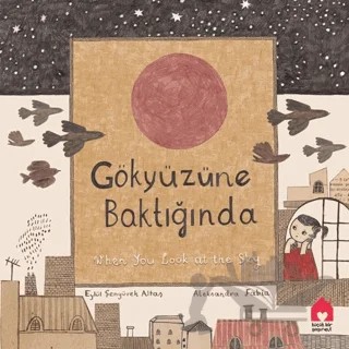 Gökyüzüne Baktığında – Eylül Şenyürek Altaş – Küçük Bir Yayınevi kitap kapağı