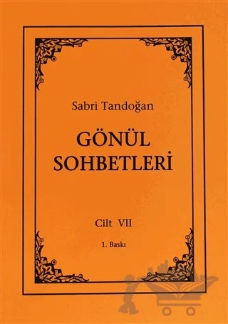 Gönül Sohbetleri Cilt: 7 – Sabri Tandoğan – Öncü Kitap kitap kapağı