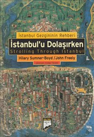İstanbul’u Dolaşırken – Hilary Sumner, John Freely – Pan Yayıncılık kitap kapağı