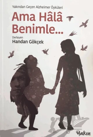 Ama Hala Benimle – Kolektif – Yakın Kitabevi kitap kapağı