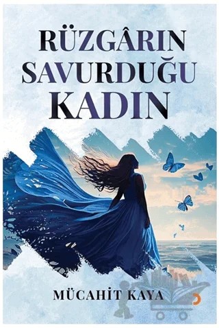 Rüzgarın Savurduğu Kadın – Mücahit Kaya – Cinius Yayınları kitap kapağı