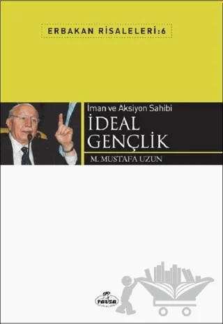 İman ve Aksiyon Sahibi İdeal Gençlik – M. Mustafa Uzun – Ravza Yayınları kitap kapağı