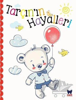 Tarçın’ın Hayalleri – Kolektif – Net Çocuk Yayınları kitap kapağı