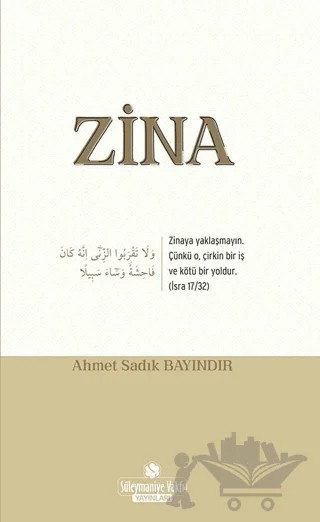 Zina – Ahmet Sadık Bayındır – Süleymaniye Vakfı Yayınları kitap kapağı