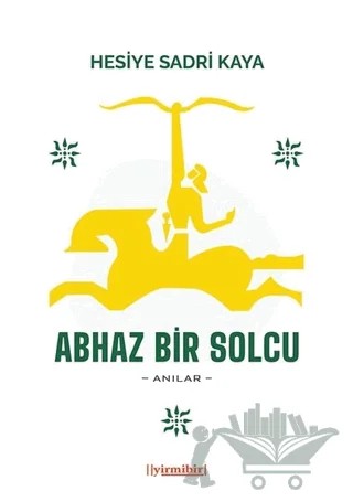 Abhaz Bir Solcu – Hesiye Sadri Kaya – 21 Yayınları kitap kapağı