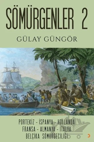 Sömürgenler 2 – Gülay Güngör – Cinius Yayınları kitap kapağı