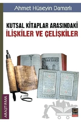 Kutsal Kitaplar Arasındaki İlişkiler ve Çelişkiler – Ahmet Hüseyin Damarlı – Babıali Kitaplığı kitap kapağı
