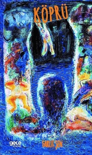 Köprü – Faruk Şen – Gece Kitaplığı kitap kapağı