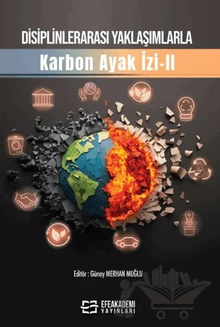 Disiplinlerarası Yaklaşımlarla Karbon Ayak İzi - 2 – Kolektif – Efe Akademi Yayınları kitap kapağı