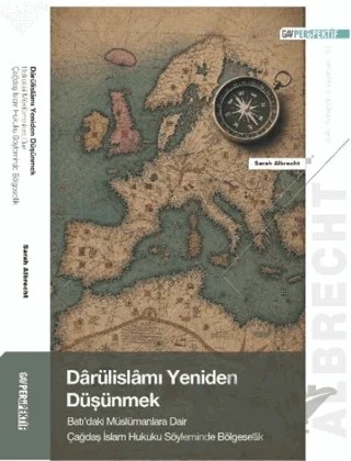 Dârülislâmı Yeniden Düşünmek – Sarah Albrecht – GAV Perspektif Yayınları kitap kapağı