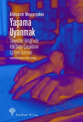 Yaşama Uyanmak – Aleksandr Meşçeryakov – Yordam Kitap kitap kapağı