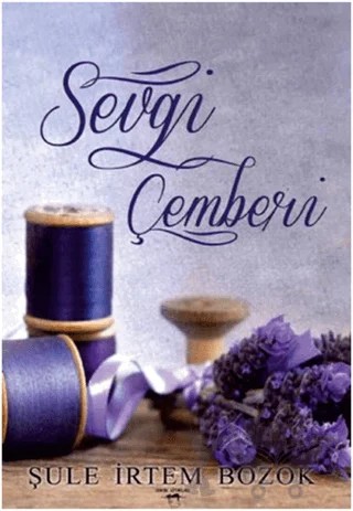 Sevgi Çemberi – Şule İrtem Bozok – Sokak Kitapları Yayınları kitap kapağı