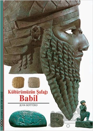 Kültürümüzün Şafağı Babil – Jean Bottero – Yapı Kredi Yayınları kitap kapağı