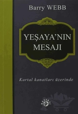 Yeşaya’nın Mesajı – Barry Webb – Haberci Basın Yayın kitap kapağı